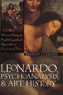 Leonardo, Psychoanalysis, and Art History