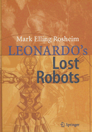 Leonardo?s Lost Robots