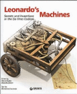 Leonardo's Machines: Secrets & Inventions in the Da Vinci Codices - Laurenza, Domenico