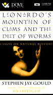 Leonardo's Mountain of Clams and the Diet of Worms - Gould, Stephen Jay, and Zimbalist, Efrem, Jr. (Read by)