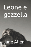 Leone e gazzella