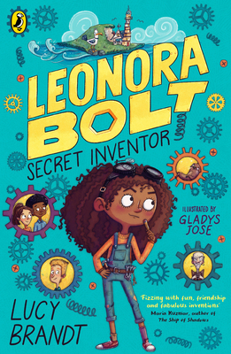 Leonora Bolt: Secret Inventor - Brandt, Lucy