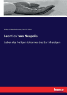 Leontios' von Neapolis: Leben des heiligen Johannes des Barmherzigen