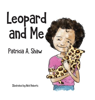 Leopard and Me - A Shaw, Patricia