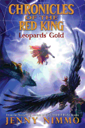 Leopards' Gold (Chronicles of the Red King #3): Volume 3