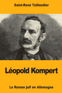 Leopold Kompert: Le Roman Juif En Allemagne