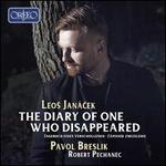 Leos Jancek: The Diary of One Who Disappeared