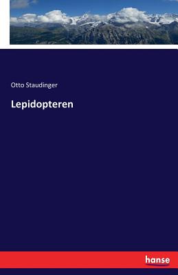 Lepidopteren - Staudinger, Otto