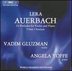 Lera Auerbach: 24 Preludes for Violin and Piano; T'filah; Postlude