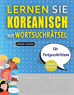 LERNEN SIE KOREANISCH MIT WORTSUCHRTSEL FR FORTGESCHRITTENE - Entdecken Sie, Wie Sie Ihre Fremdsprachenkenntnisse Mit Einem Lustigen Vokabeltrainer Verbessern Knnen - Finden Sie 2000 Wrter Um Zuhause Zu ben