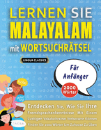 LERNEN SIE MALAYALAM MIT WORTSUCHR?TSEL F?R ANF?NGER - Entdecken Sie, Wie Sie Ihre Fremdsprachenkenntnisse Mit Einem Lustigen Vokabeltrainer Verbessern Knnen - Finden Sie 2000 Wrter Um Zuhause Zu ?ben