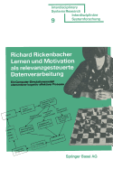 Lernen Und Motivation ALS Relevanzgesteuerte Datenverarbeitung: Ein Computer-Simulationsmodell Elementarer Kognitiv-Affektiver Prozesse