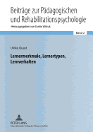 Lernermerkmale, Lernertypen, Lernverhalten: Aspekte der differentiellen Lernpsychologie fuer Lehrende und Lernende