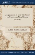 Les garements du coeur et de l'esprit: ou, Memoires de M. de Meilcour; TOME PREMIER