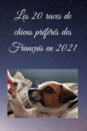 Les 20 races de chiens pr?f?r?es des Fran?ais en 2021