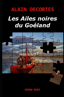 Les Ailes noires du Go?land - Decortes, Alain