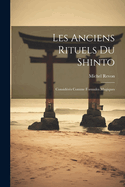 Les Anciens Rituels Du Shinto: Considrs Comme Formules Magiques