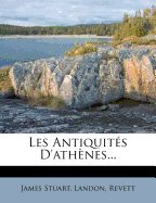 Les Antiquits D'athnes...