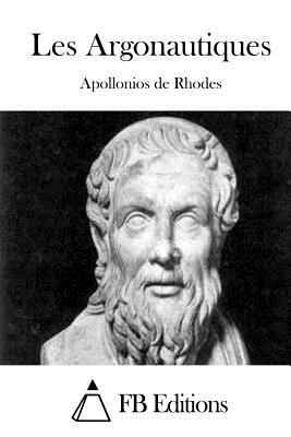 Les Argonautiques - Fb Editions (Editor), and Apollonios De Rhodes