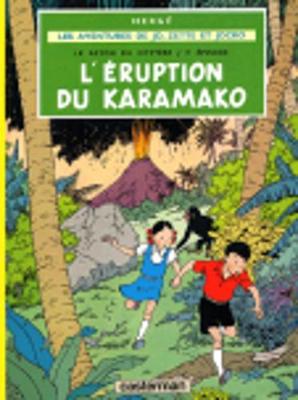 Les aventures de Jo, Zette et Jocko: L'eruption du Karamako - Herge