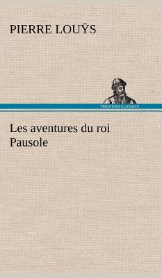 Les aventures du roi Pausole - Lous, Pierre