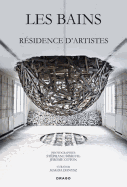 Les Bains: Residence D'artistes