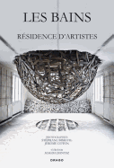 Les Bains: Residence D'Artistes