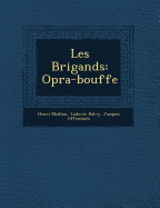 Les Brigands: Op&#65533;ra-Bouffe