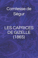 Les Caprices de Gizelle (1865)