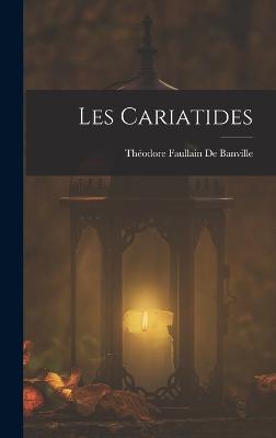 Les Cariatides - de Banville, Thodore Faullain