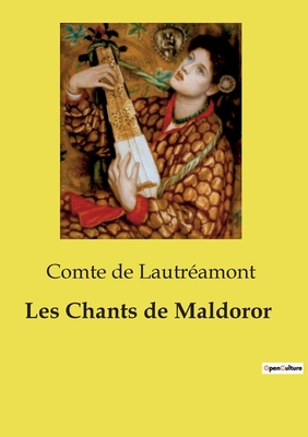 Les Chants de Maldoror - de Lautr?amont, Comte