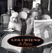 Les Chiens de Paris - Conrad, Barnaby, and Chronicle Books, and Conrad