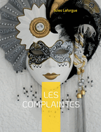 Les Complaintes: Dbats mlancoliques et littraires