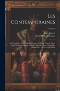 Les Contemporaines: Ou, Aventures Des Plus Jolies Femmes de l'Age Pr?sent, Choix Des Plus Caract?ristiques de Ces Nouvelles Pour l'?tude Des Moeurs ? La Fin Du Xviiie Si?cle; Volume 3