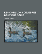 Les Cotillons Celebres Deuxieme Serie