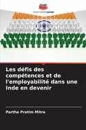 Les d?fis des comp?tences et de l'employabilit? dans une Inde en devenir