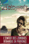 Les Decharnes: Une Lueur Au Crepuscule