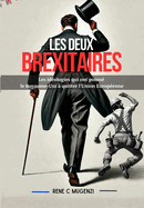 Les Deux Brexitaires: Les idologies qui ont pouss le Royaume-Uni  quitter l'Union Europenne