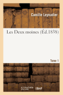 Les Deux Moines Tome 1