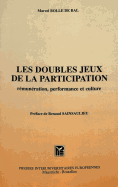 Les Doubles Jeux de La Participation: Remuneration, Performance Et Culture