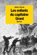 Les enfants du capitaine Grant - Verne, Jules