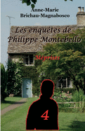 Les enqu?tes de Philippe Montebello (4): M?prises