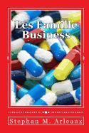 Les Famille Business: Destiny Is Unavoidable