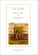 Les Farces: Moyen Age Et Renaissance