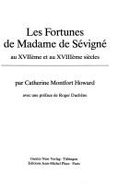 Les fortunes de Madame de Svign au XVIIme et au XVIIIme sicles
