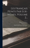 Les Franais Peints Par Eux-mmes, Volume 2...