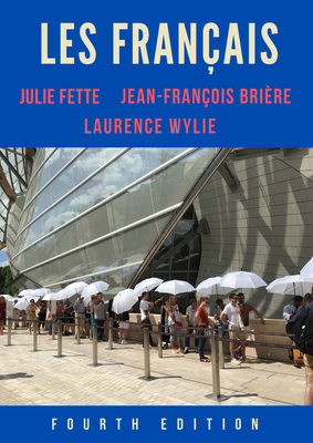 Les Fran?ais - Fette, Julie, and Bri?re, Jean-Fran?ois, and Wylie, Laurence