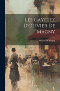 Les Gayetez D'Olivier de Magny