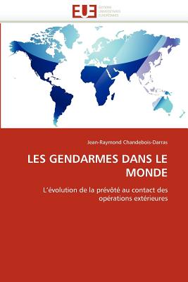 Les Gendarmes Dans Le Monde - Chandebois-Darras-J