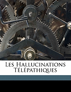 Les Hallucinations Telepathiques